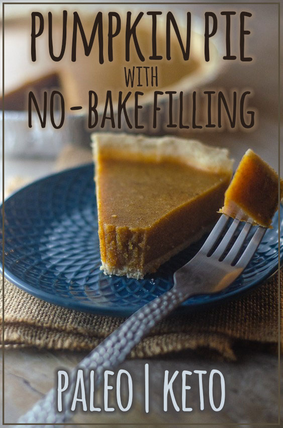 This is definitely my favorite fall dessert recipe ever! A downright delectable pumpkin pie with no-bake filling! Keto, Paleo, low-carb, gluten-free, grain-free, dairy-free.